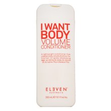 Eleven Australia I Want Body Volume Conditioner Подсилващ балсам За обем на косата 300 ml