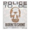 Police To Be Born To Shine Eau de Parfum voor vrouwen 75 ml