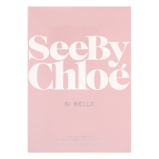 Chloé See by Chloé Si Belle parfémovaná voda pro ženy 75 ml