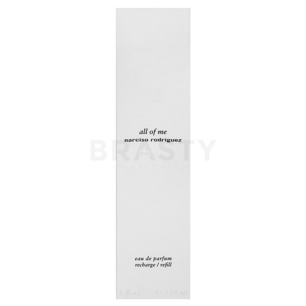 Narciso Rodriguez All Of Me parfémovaná voda pro ženy Refill 150 ml